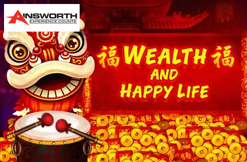 Wealth and Happy Life